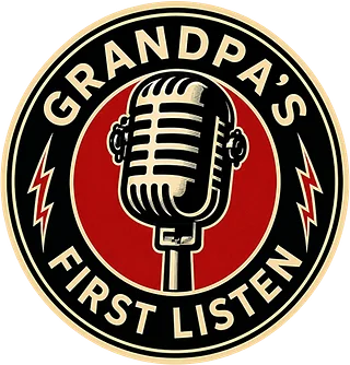 Grandpa’s First Listen