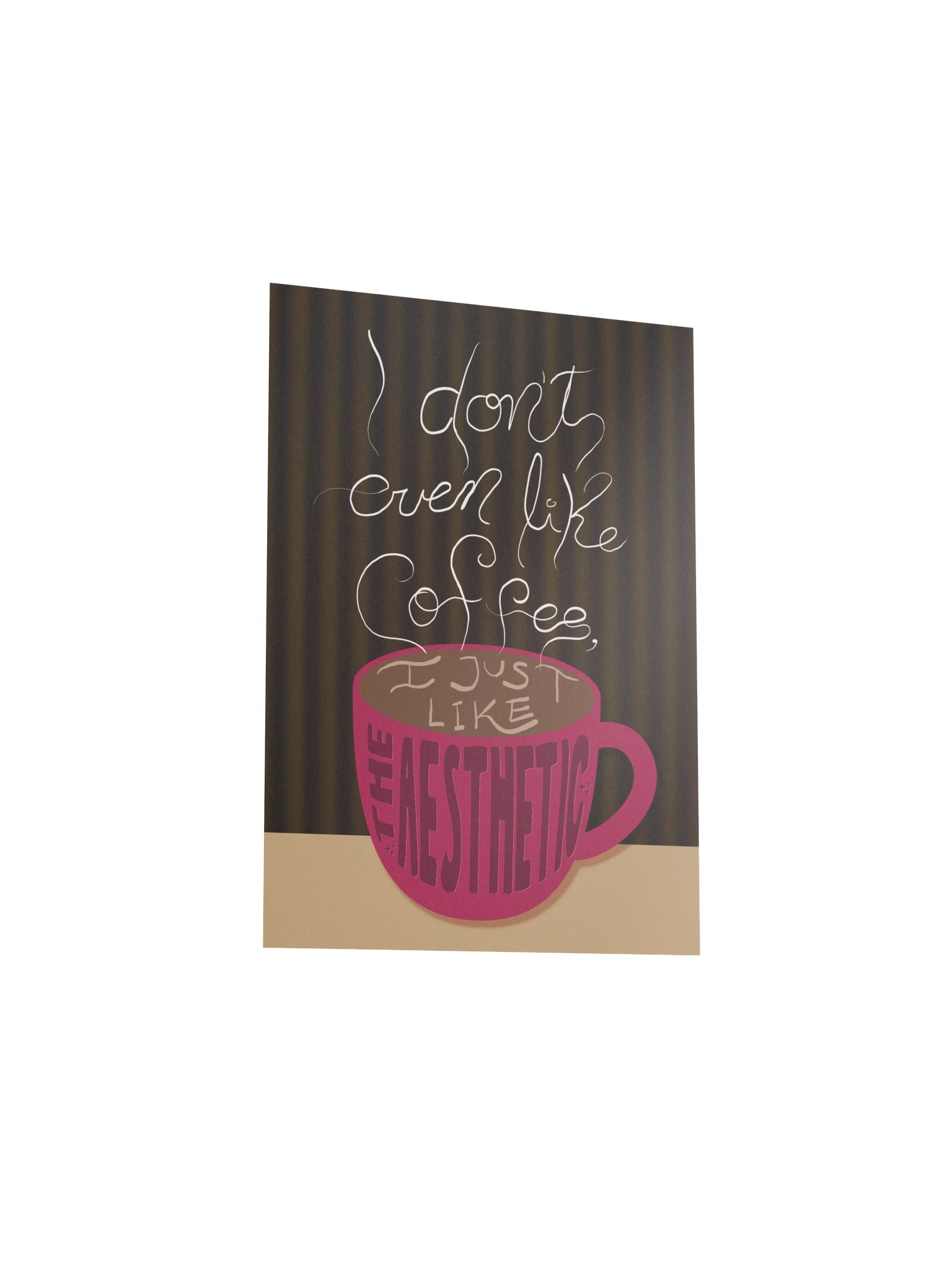 I Don't Even Like Coffee Poster product image (3)