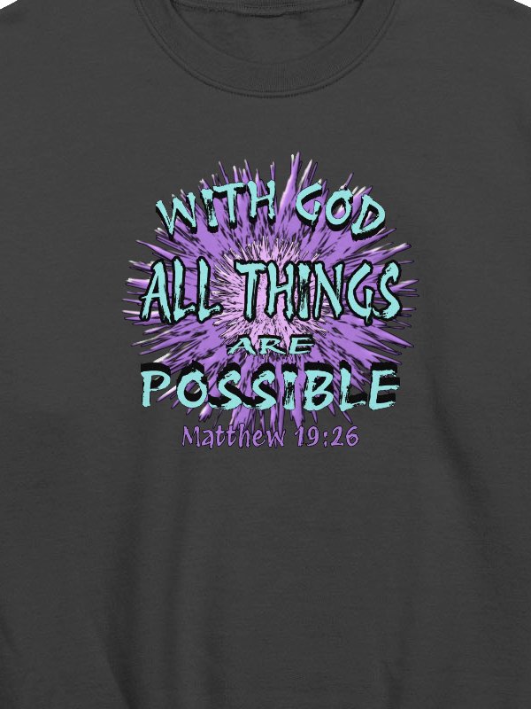 With God All Things Are Possible Sweatshirt product image (4)