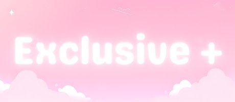☁️ Exclusive +