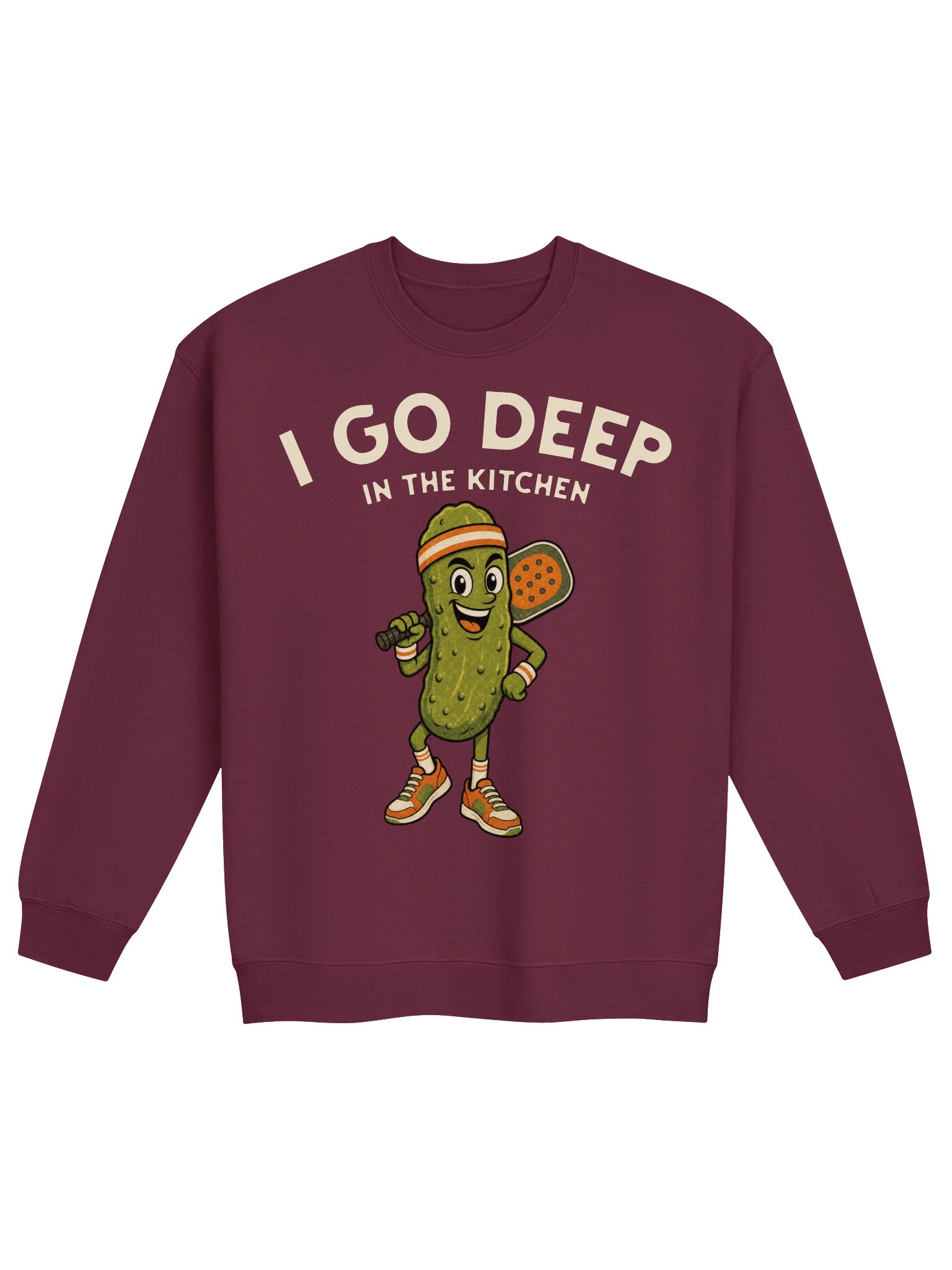 I Go Deep in the Kitchen — Funny Pickleball Adult Humor Sweatshirt product image (1)