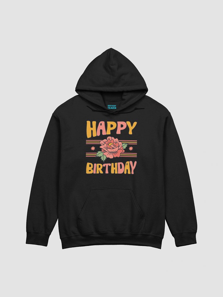 Happy Birthday (Flowers) Hoodie product image (1)
