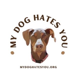 MyDogHatesYou
