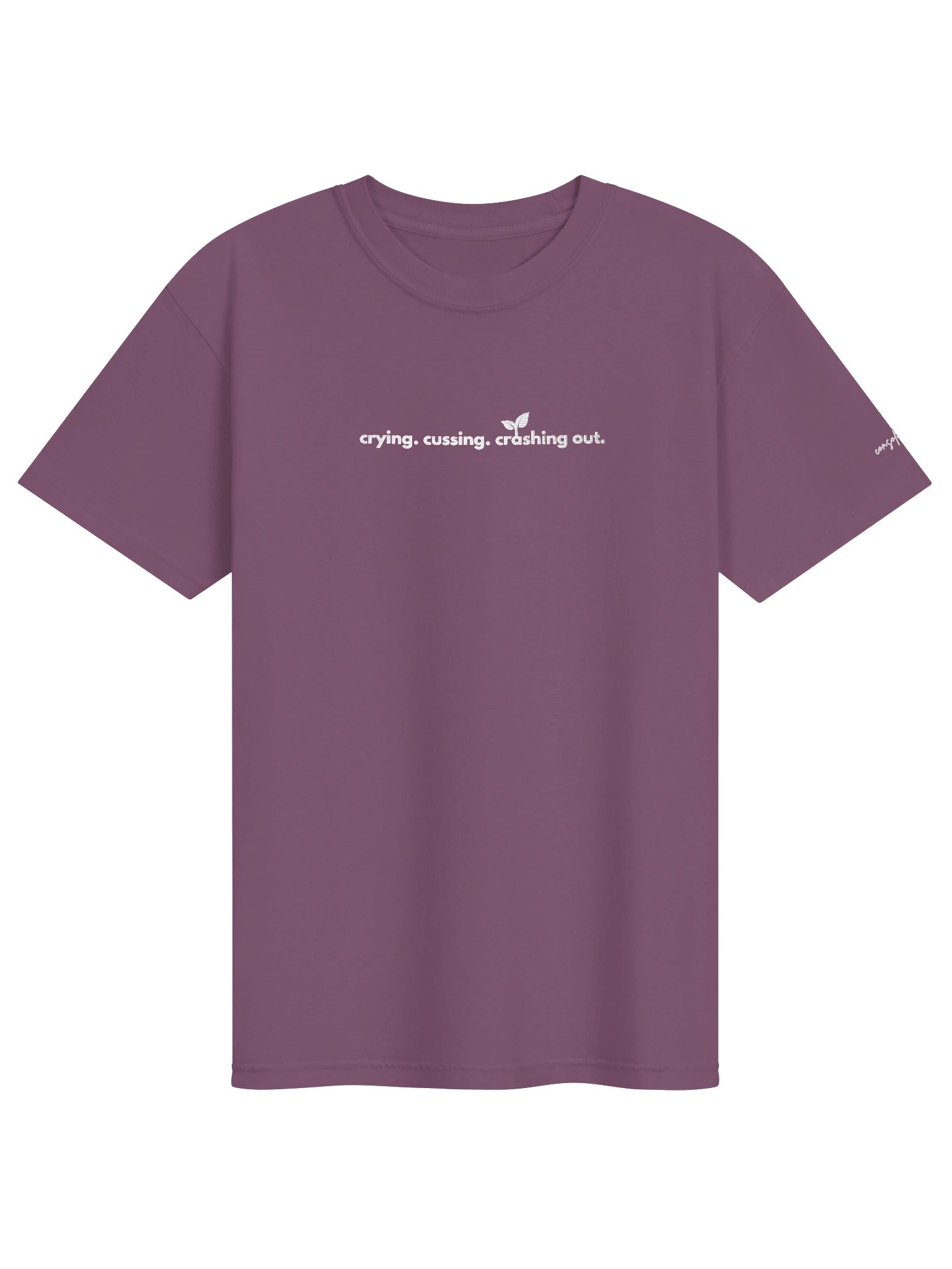 crying. cussing. crashing out. tee product image (2)