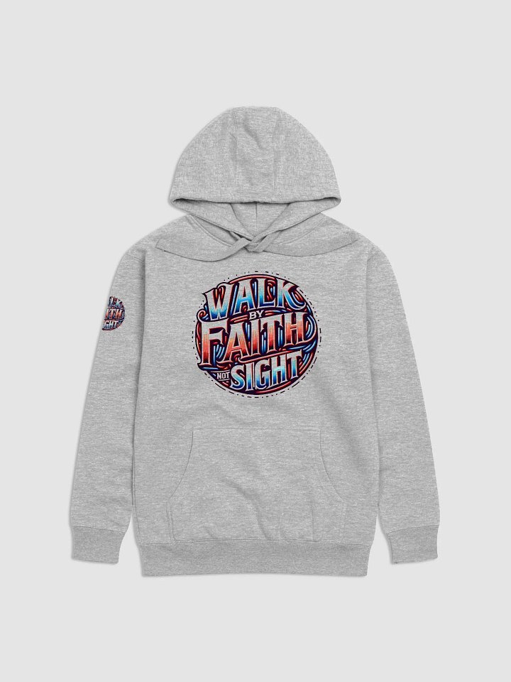 Walk By Faith Not Sight Inspirational Hoodie product image (1)