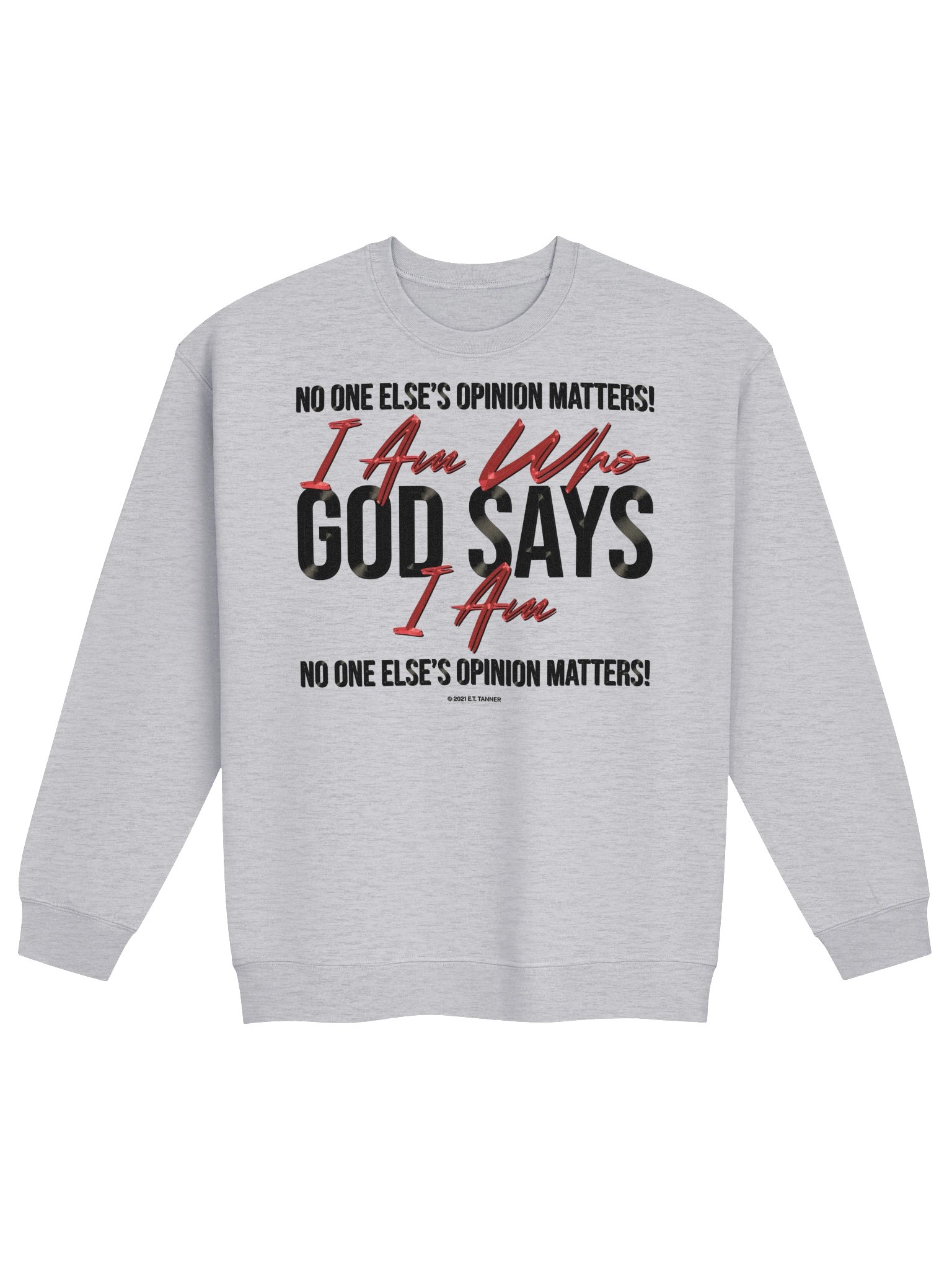 I Am Who God Says I Am, Lte Sweatshirt BV product image (1)
