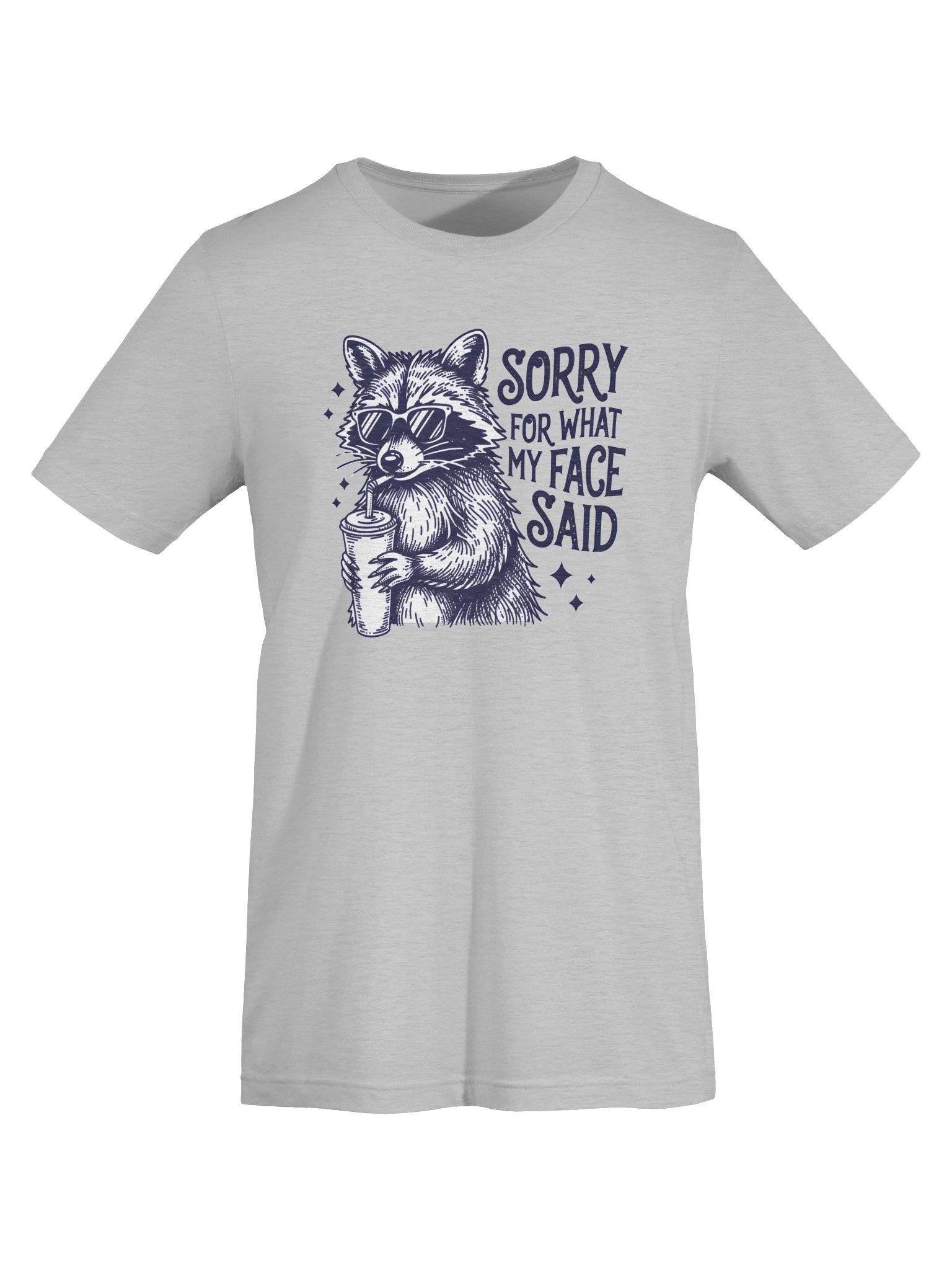 Sorry for What My Face Said T-Shirt | Funny Raccoon Graphic Tee product image (44)
