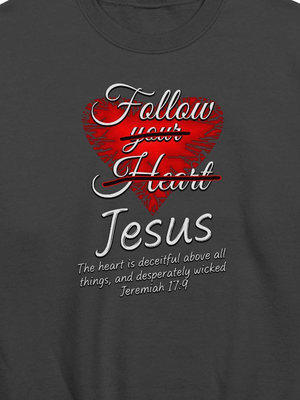Follow Jesus - Jeremiah 17:9 Sweatshirt product image (2)