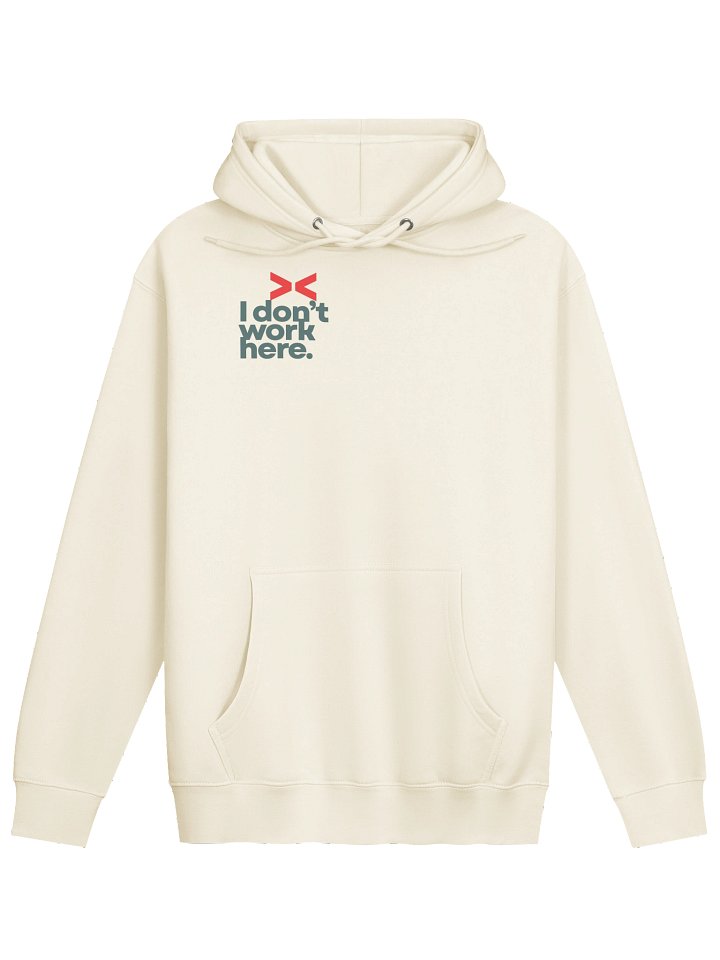 I Don't Work Here - Hoodie product image (1)