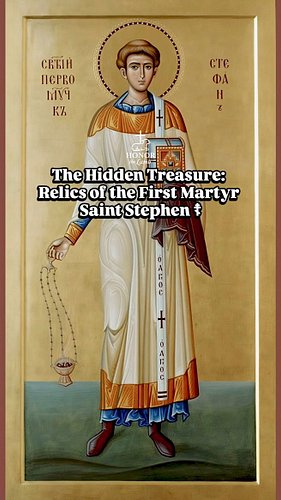 The Hidden Treasure: Relics of the First Martyr Stephen ☦︎

​After the Holy Protomartyr and Archdeacon Stephen was brutally s...