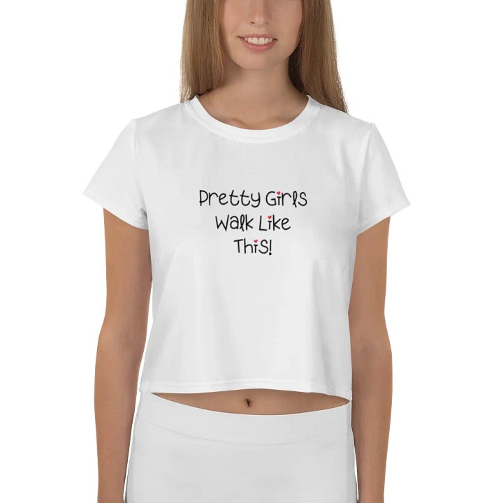 Pretty Girls Walk Like This Tee product image (1)