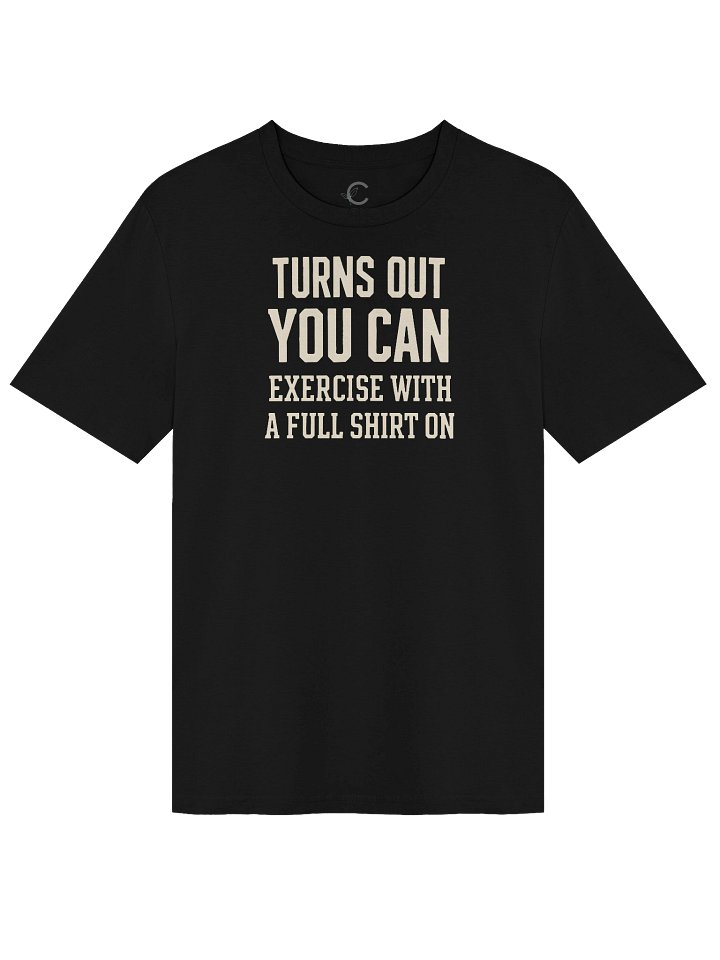 Good Clean Fun: "Exercise With A Shirt" Organic T-Shirt product image (2)