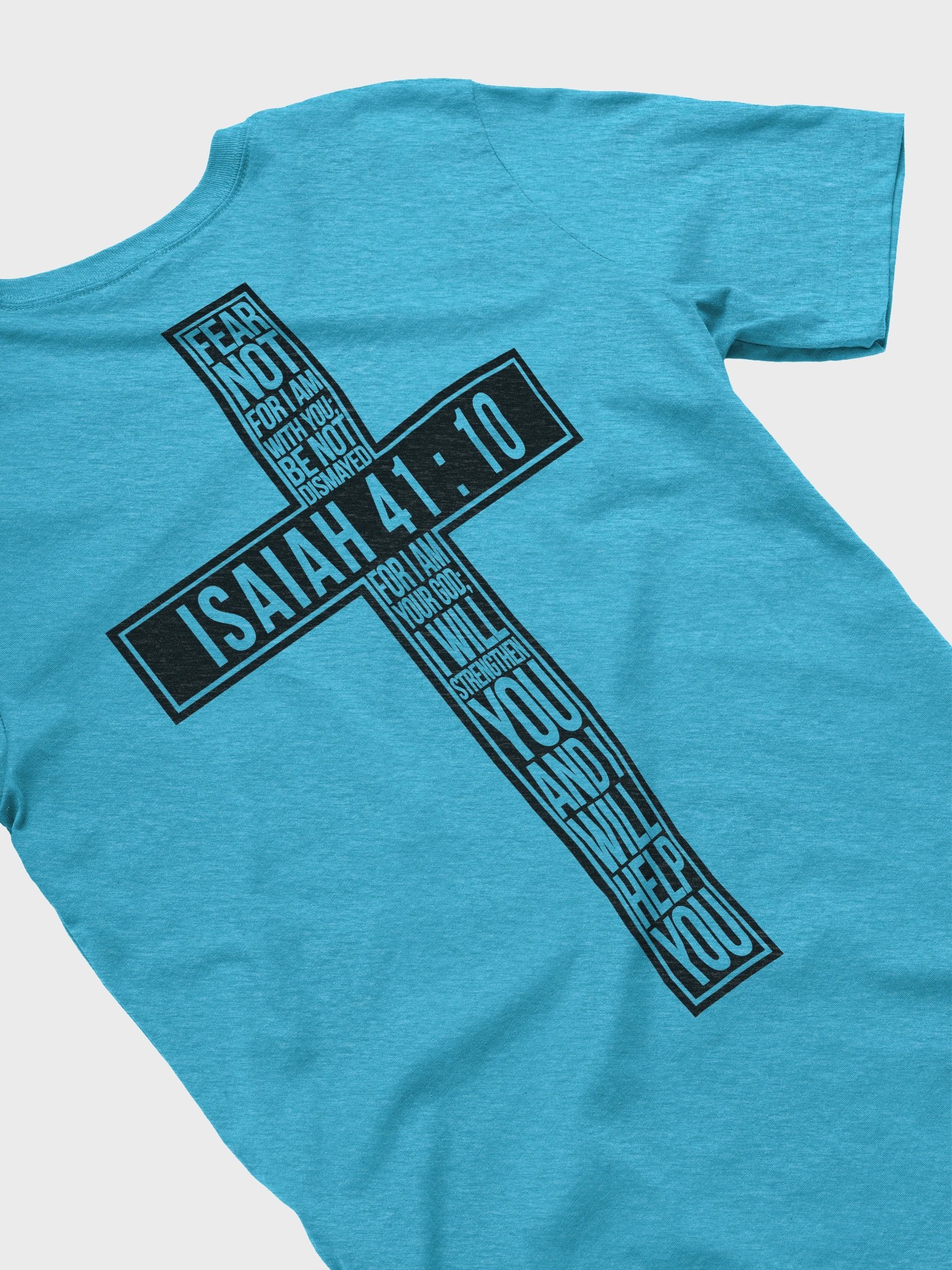 Isaiah 41:10 Fear Not Tee product image (3)