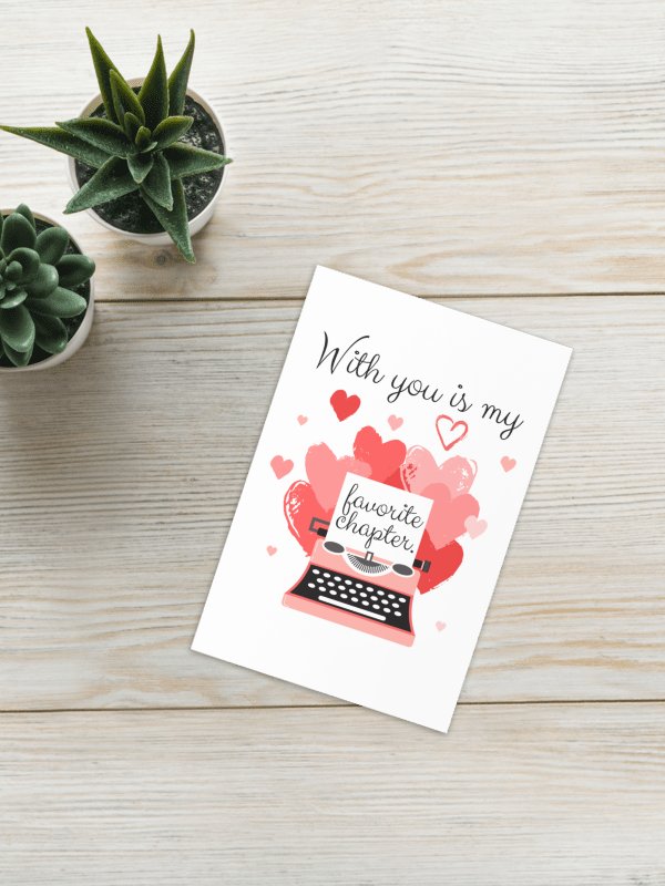With you is my favorite chapter Romantic Card product image (1)