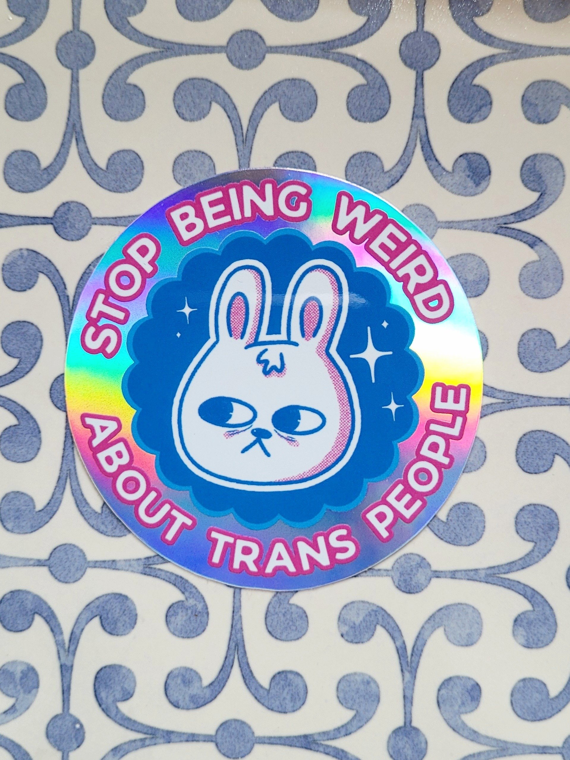 STOP BEING WEIRD ABOUT TRANS PEOPLE Sticker product image (1)