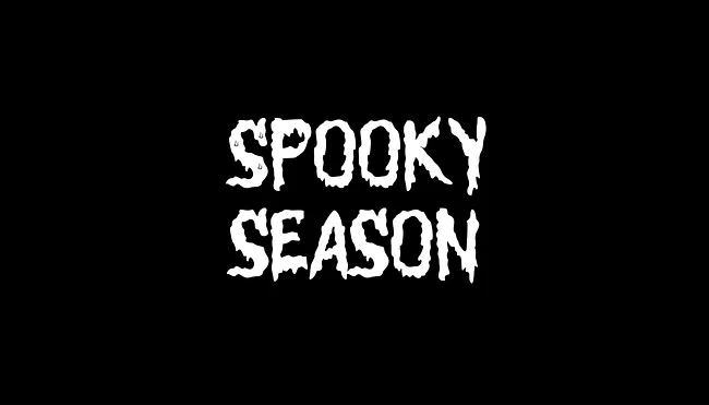 Spooky Season
