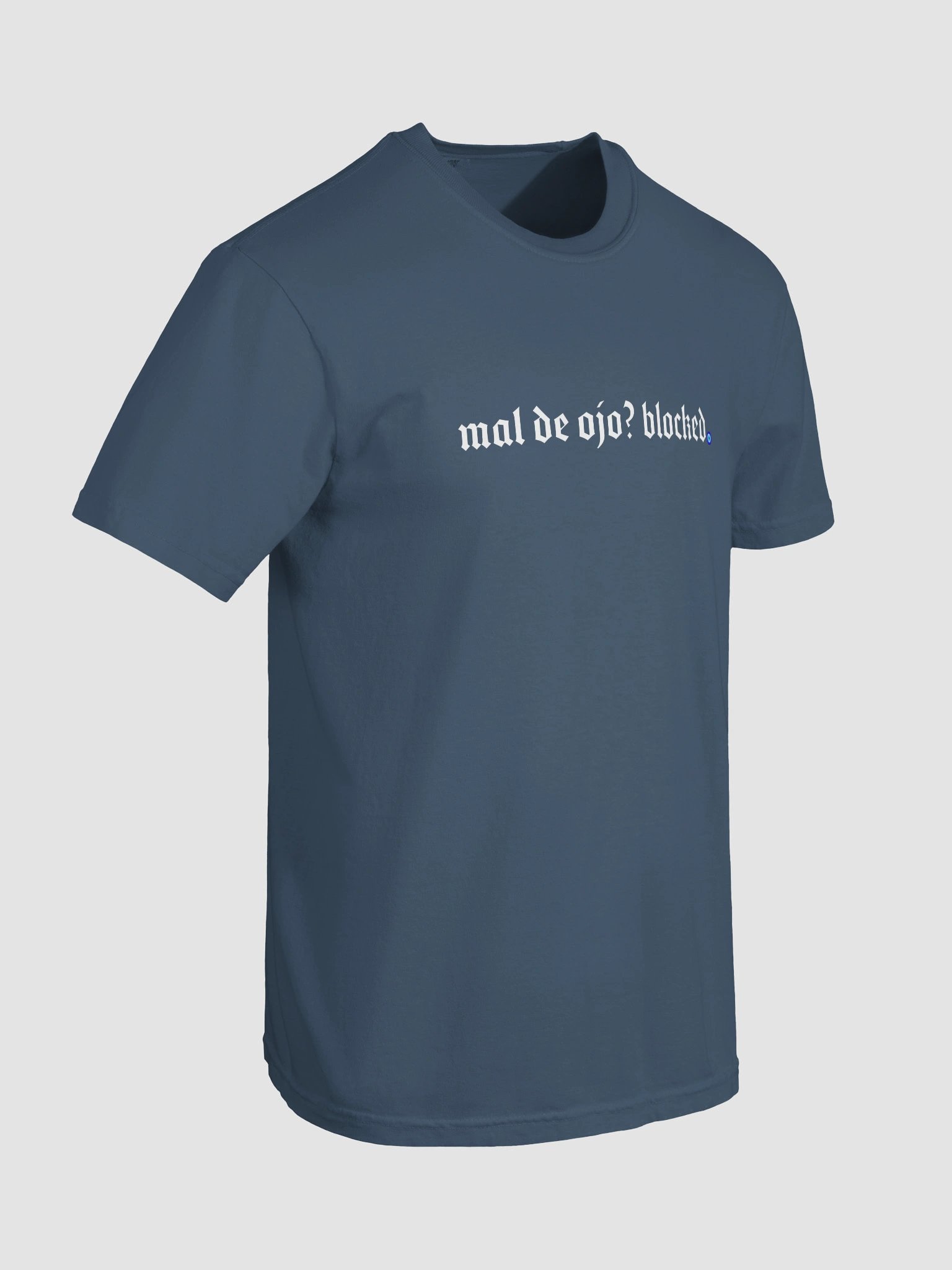 mal de ojo? blocked T-Shirt product image (14)