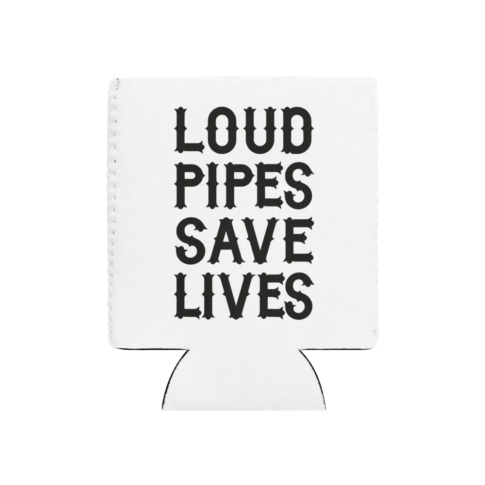 Loud Pipes - Koozie