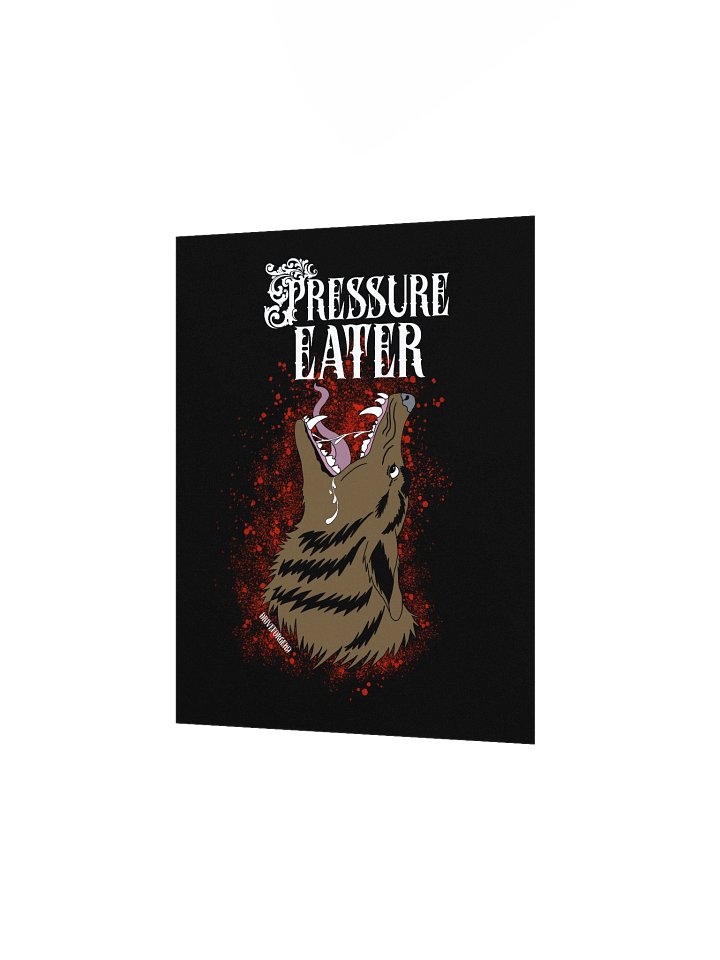 Pressure Eater Matte Poster product image (2)