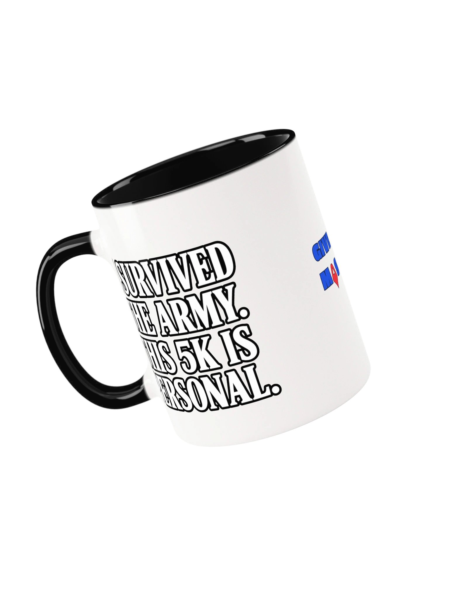 I Survived The Army. This 5K Is Personal Mug. product image (47)