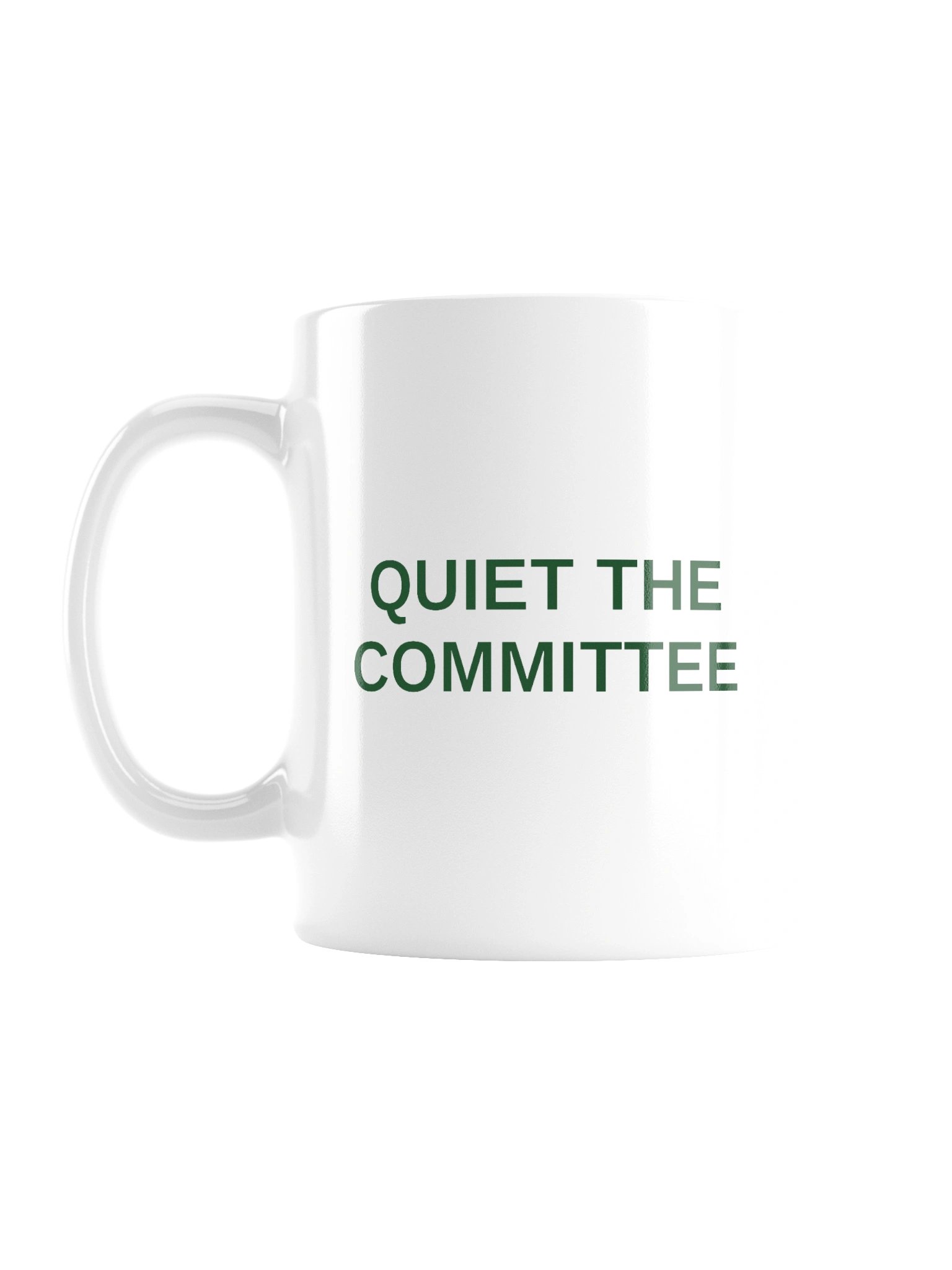 Quiet The Committee Mug - White product image (1)