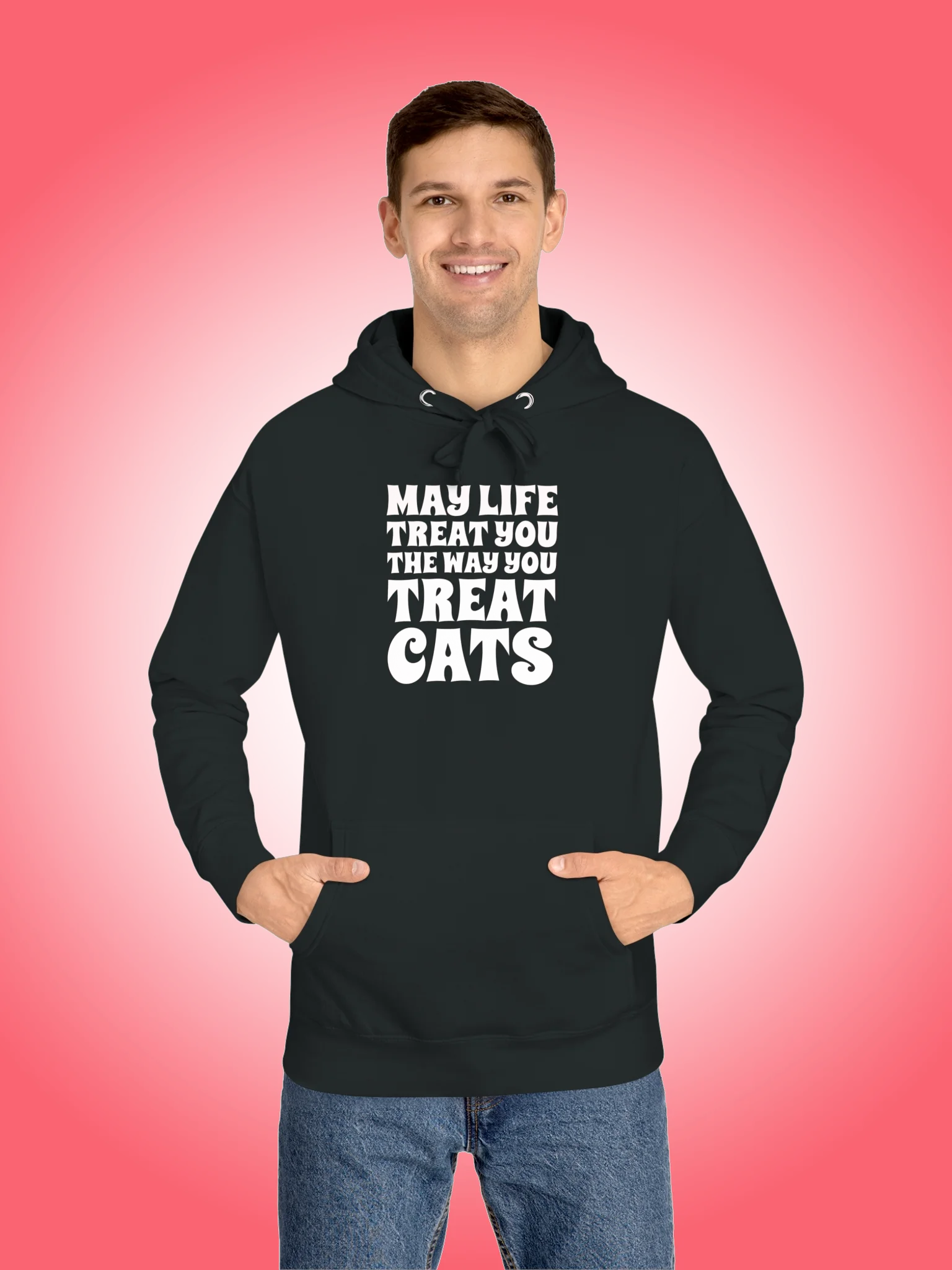 May Life Treat You The Way You Treat Cats product image (1)
