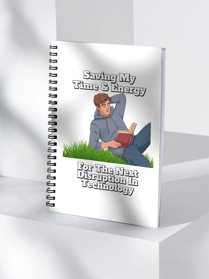 Saving My Time nd Energy For The Next Disruption - Spiral Notebook product image (2)