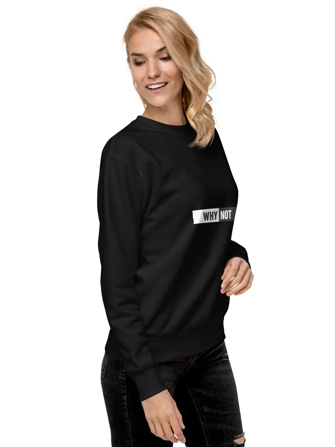 WHY NOT — Minimalist Statement Sweatshirt product image (5)