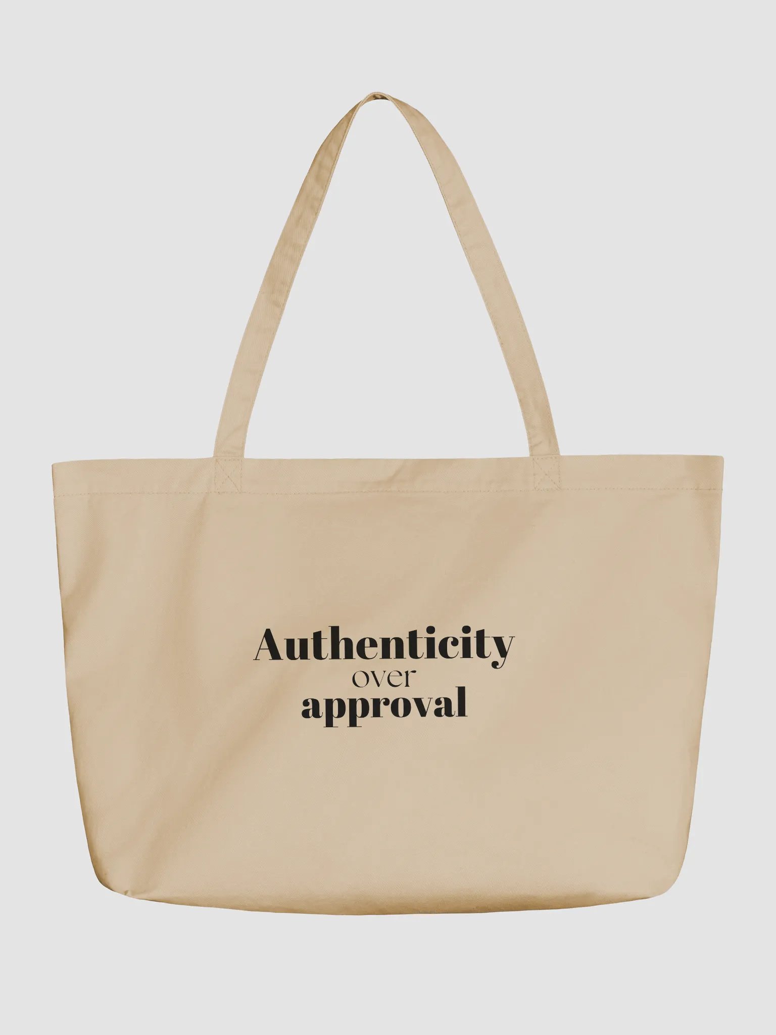 Authentic over approval - Organic Canvas Statement Tote product image (1)