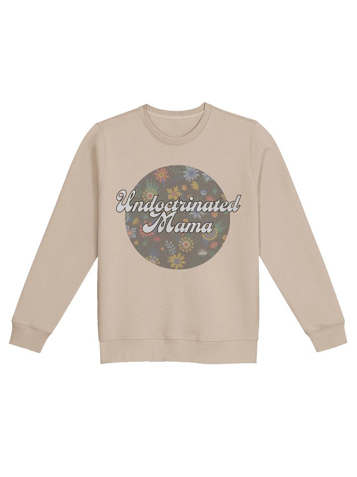 Undoctrinated Mama Organic Sweatshirt - Confident Mama product image (1)