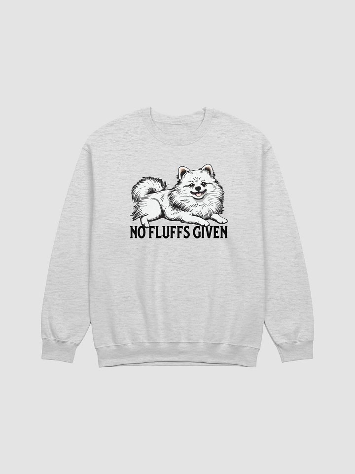 No Fluffs Given Sweatshirt of a Pomeranian(White) | Funny Shirt for Pomeranian Paw-rents product image (1)