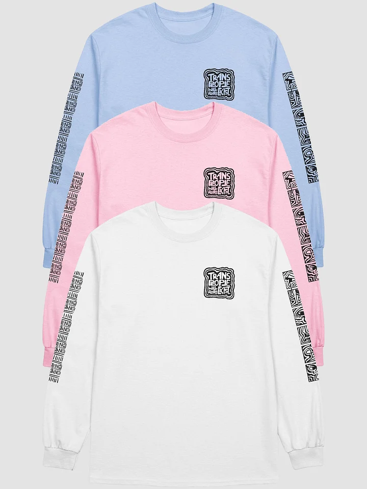 TRANS PEOPLE WILL ALWAYS EXIST. Long Sleeve Top product image (1)