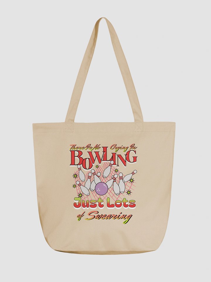 There Is No Crying In Bowling Just Lots Of Swearing Boldness Eco-Friendly Tote product image (2)