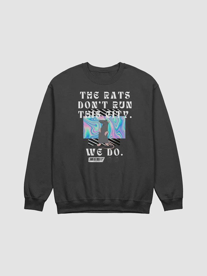 The Rats Don't Run This City, We Do product image (1)