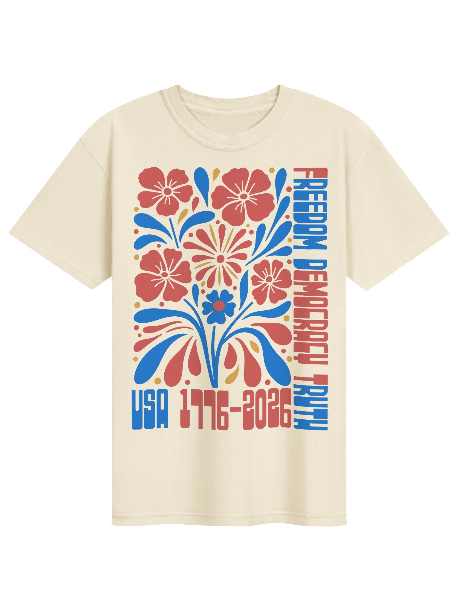 Freedom Democracy Truth USA 250th Birthday Tee product image (23)