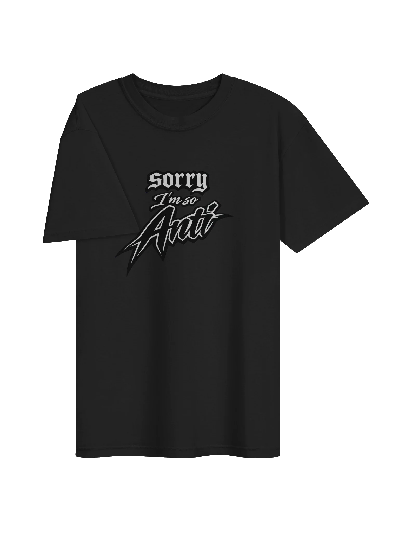 Sorry I'm So Anti T Shirt product image (2)
