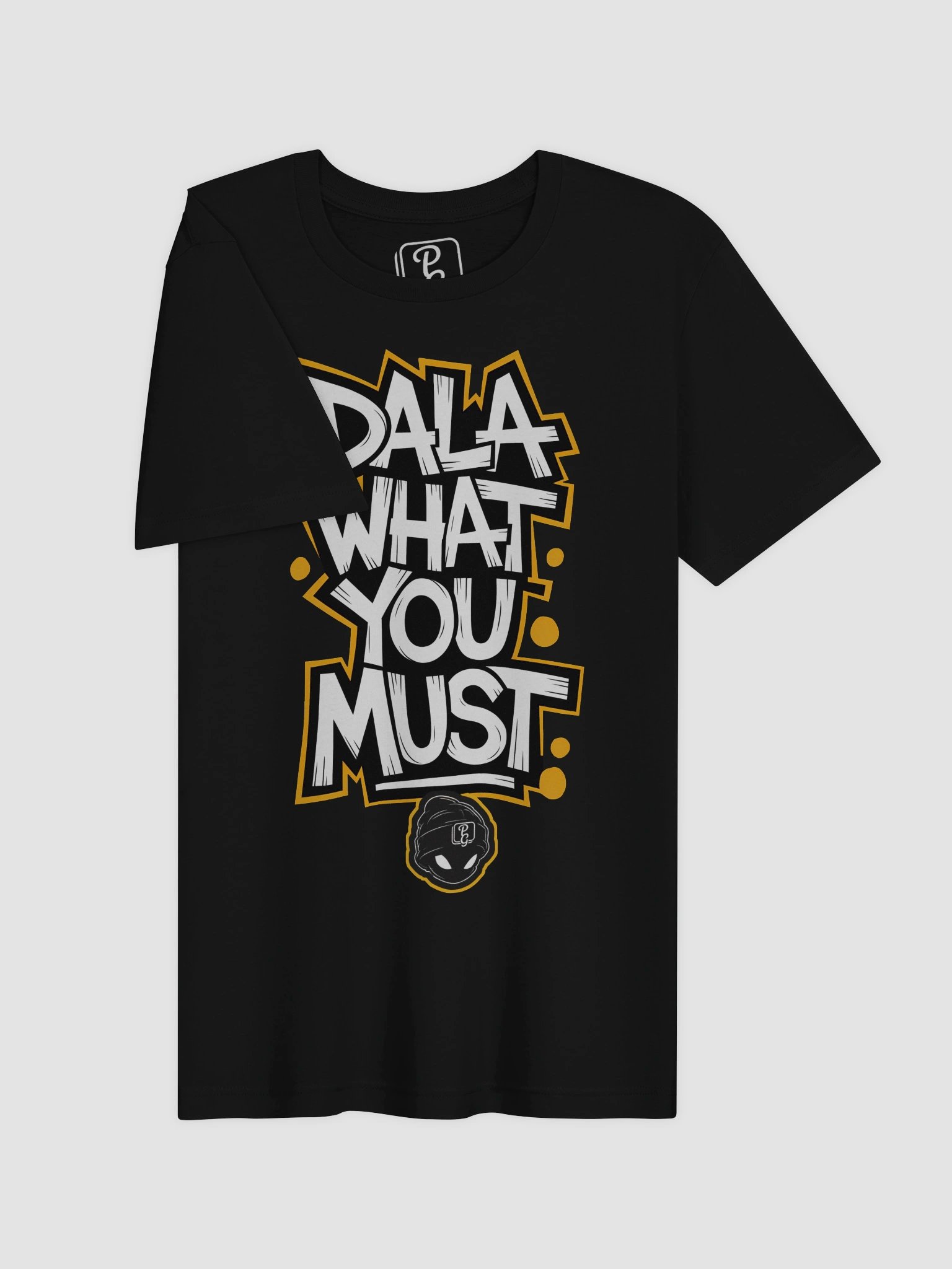 "Dala What You Must" T-Shirt | Afrikaans Slang | Plain Gedagtes product image (4)