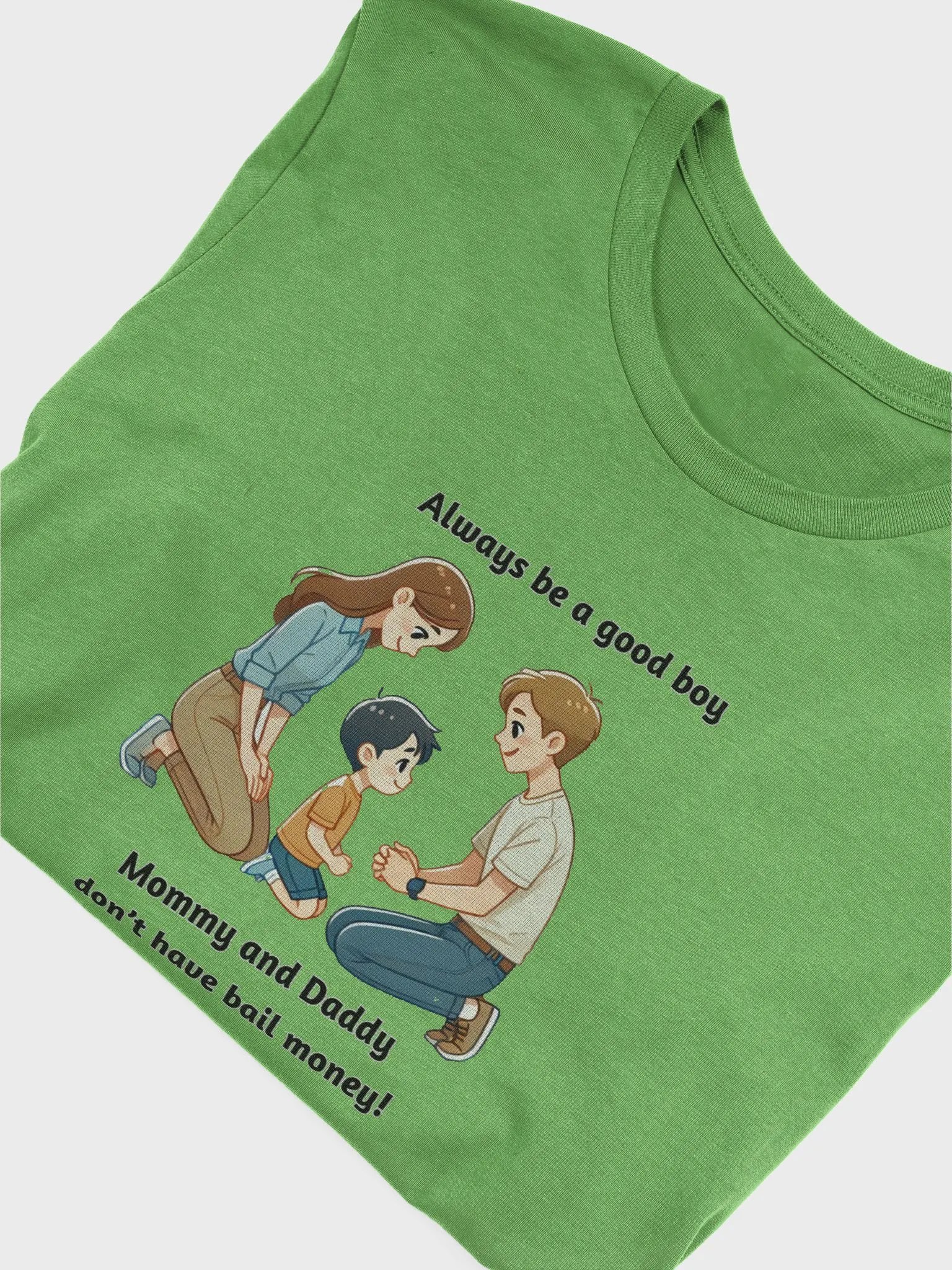 Mommy and Daddy Don't Have Bail Money! Short Sleeve T-Shirt product image (6)
