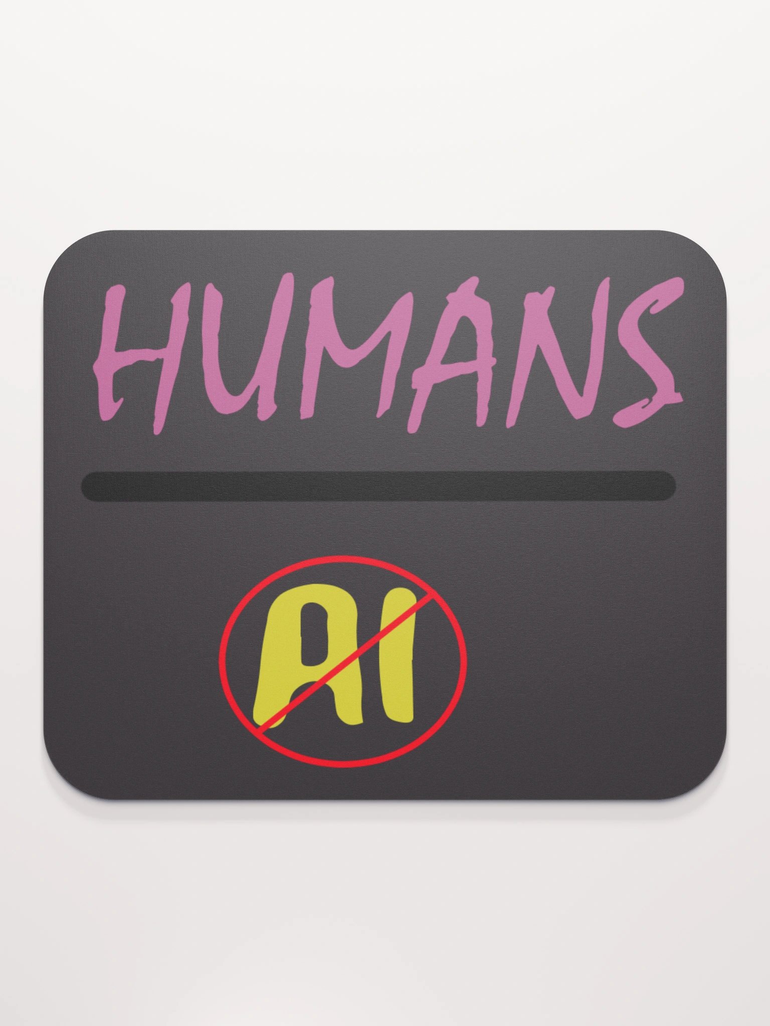Humans over AI mousepads product image (2)