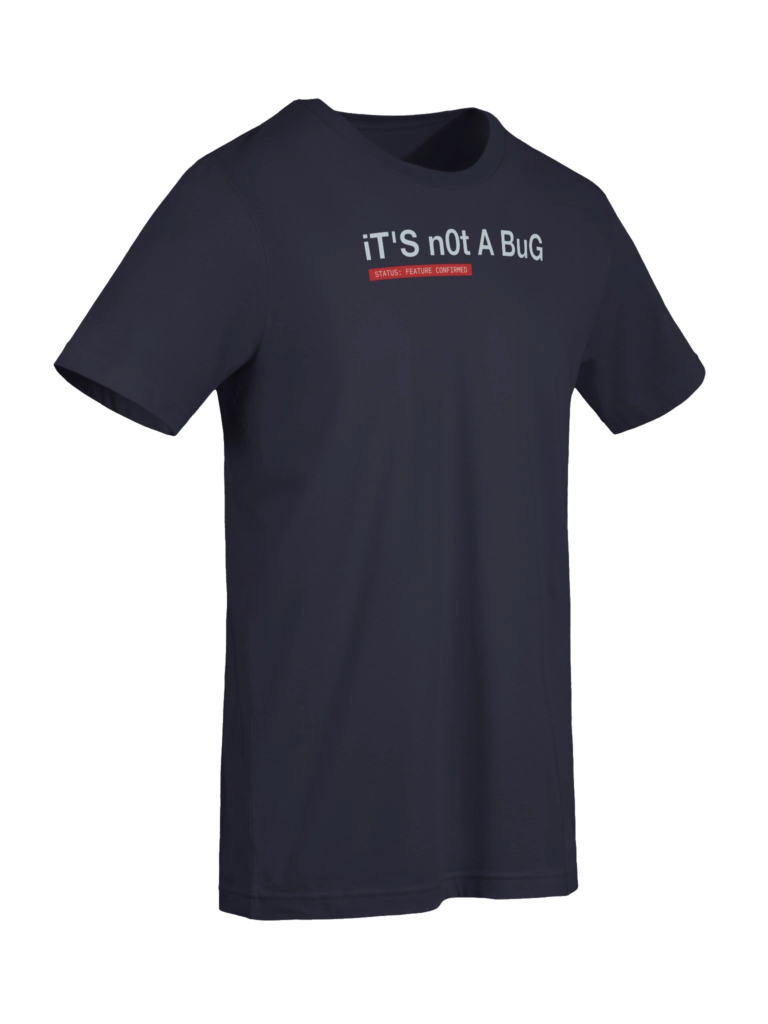 It’s Not a Bug T-shirt product image (20)