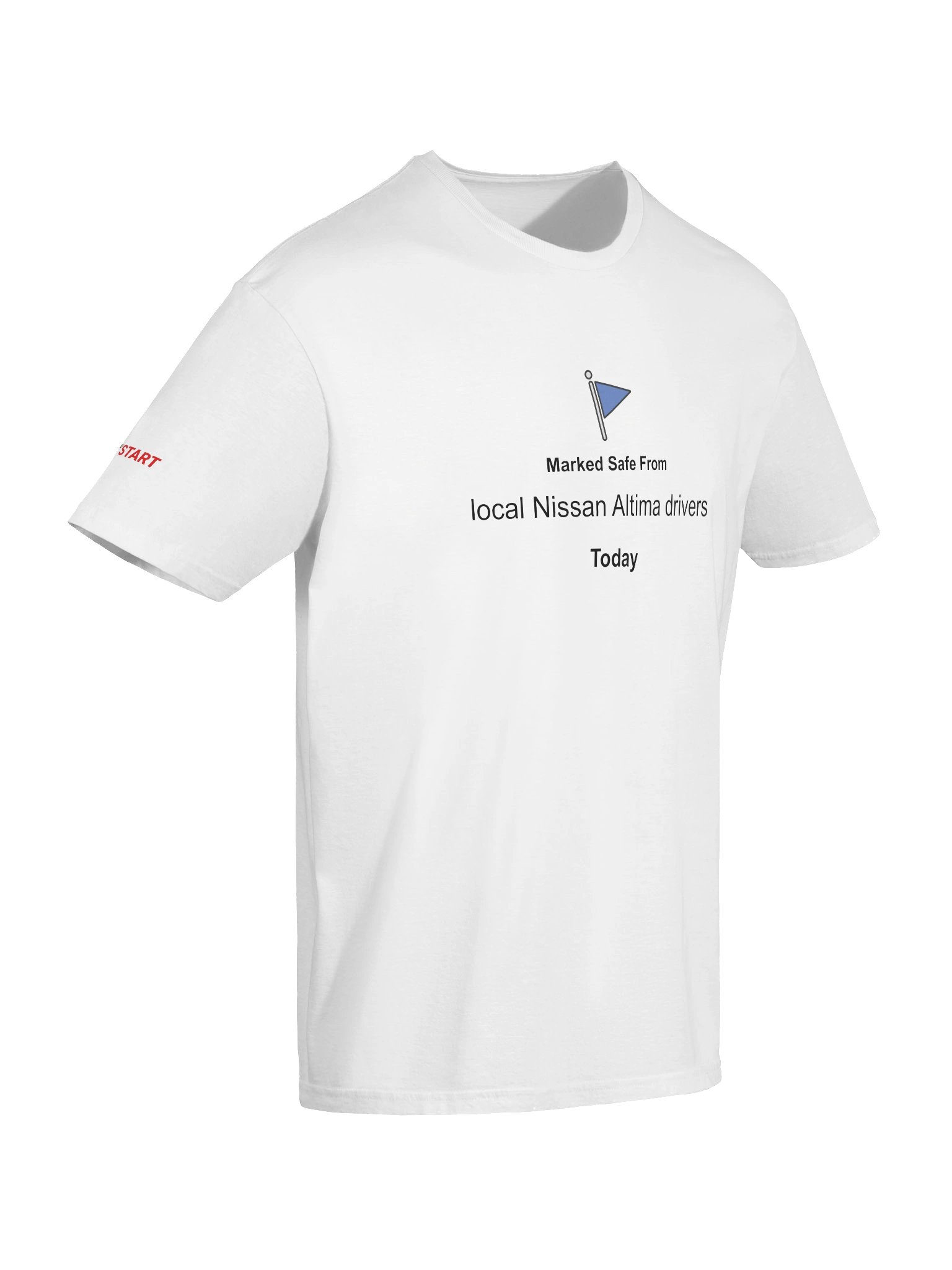 Marked Safe From Local Nissan Altima Drivers (T-Shirt) product image (9)