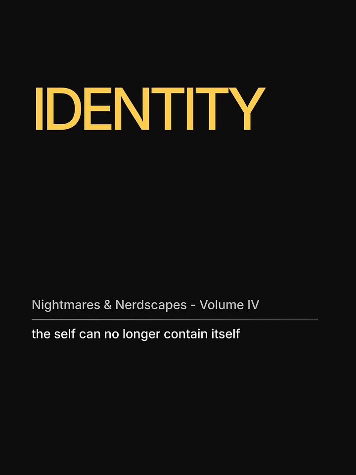 Nightmares & Nerdscapes Volume IV - IDENTITY product image (1)