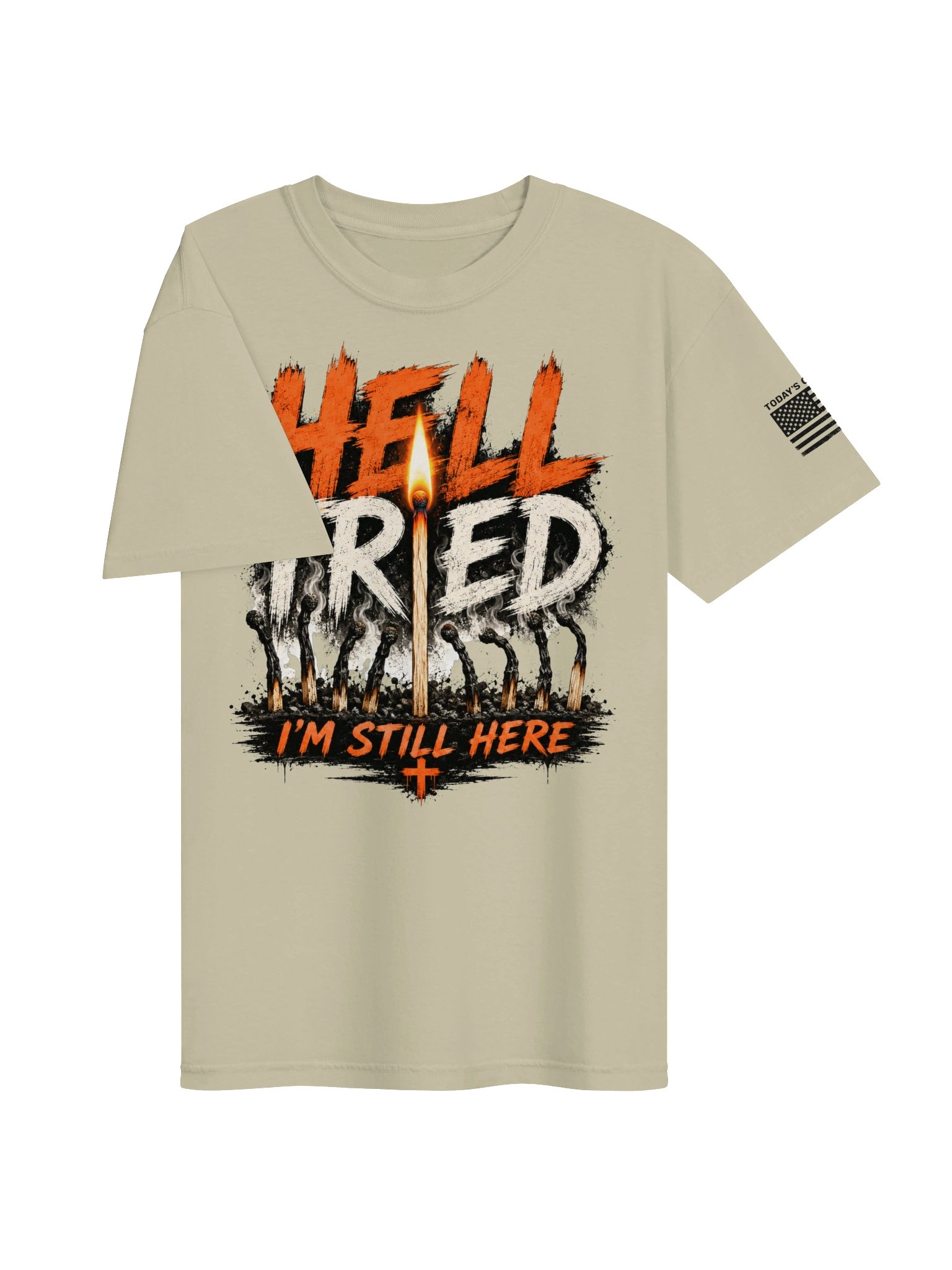 Hell Tried - I'm Still Here Tee product image (27)