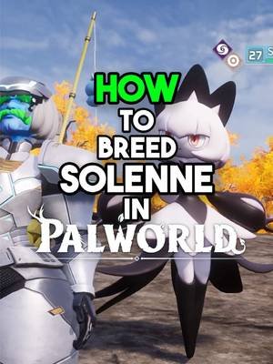 How To Breed Solenne in Palworld! #palworld #gaming #whattoplay #gamingontiktok #tiktokpartner 