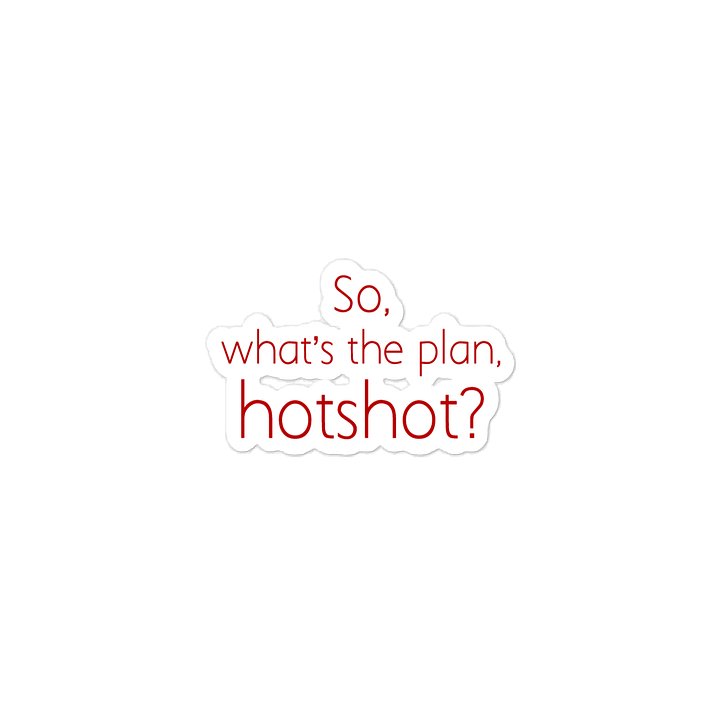 Hotshot Quote Sticker product image (2)