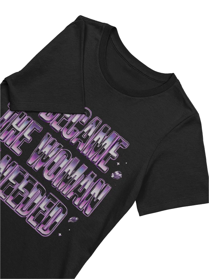 I Became The Woman I Needed – Chrome Statement Tee product image (1)