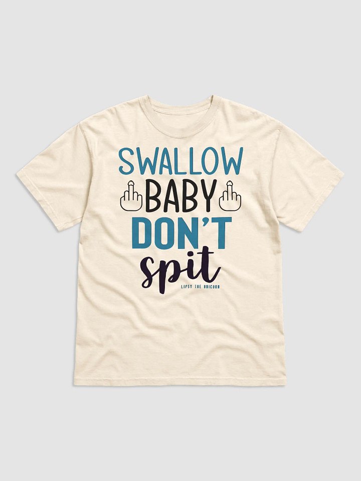 SWALLOW DONT SPIT TEE product image (33)