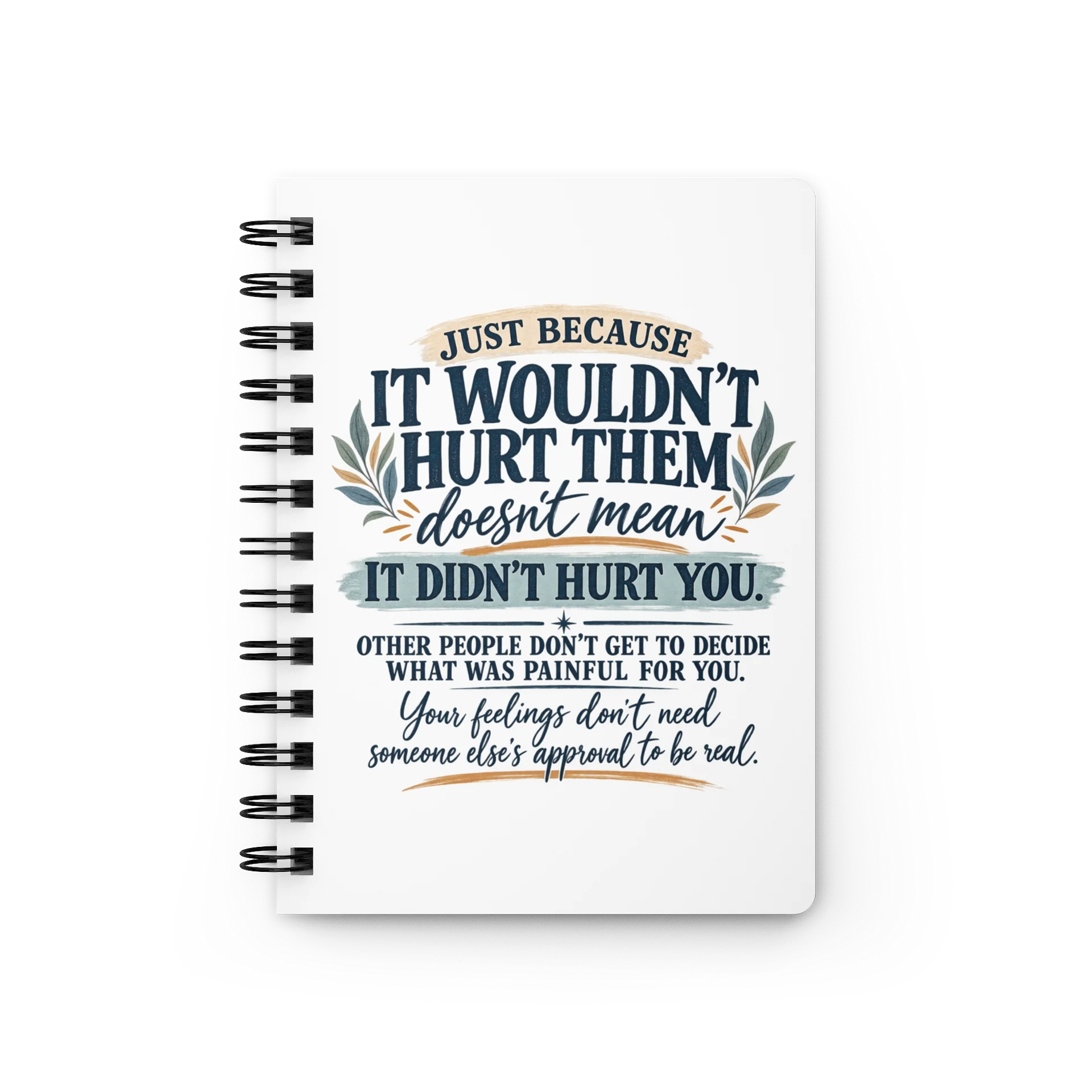 Just Because It Wouldn't Hurt Them — Spiral Journal product image (1)