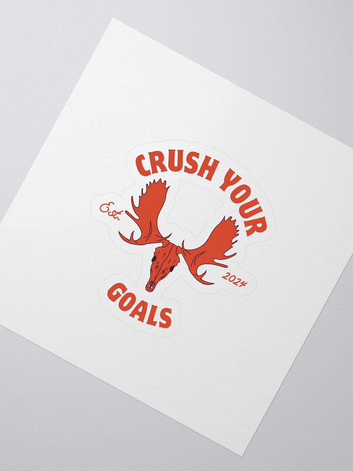 Moose Skull - Crush Your Goals Sticker product image (2)