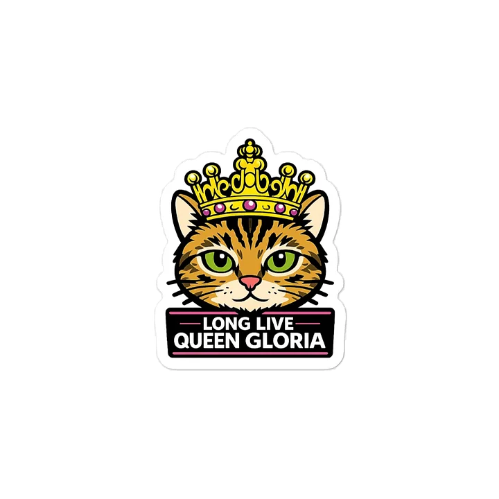 Long Live Queen Gloria Sticker product image (2)
